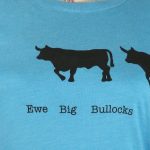 T-Shirt: Ewe Big Bullocks - Image 4